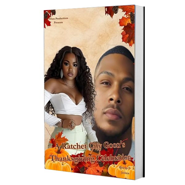 A Ratchet City Goon’s Thanksgiving Celebration 1.6